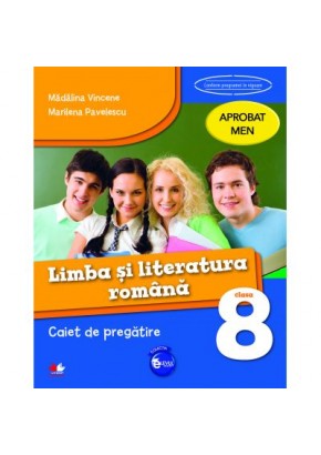 Limba si literatura romana caiet de pregatire clasa a VIII-a