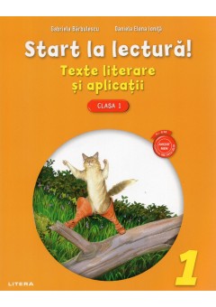 Start la lectura. Texte literare si aplicatii. Clasa I