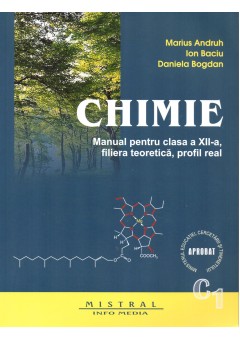 CHIMIE. Manual pentru clasa a XII-a, filiera teoretica, profil real C1