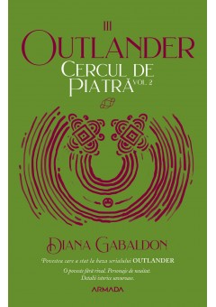 Cercul de piatra vol 2 (Seria Outlander, partea a III-a)