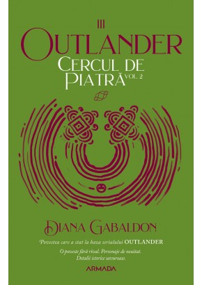 Cercul de piatra vol 2 (Seria Outlander, partea a III-a)