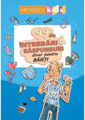 99 de intrebari si raspunsuri doar pentru baieti