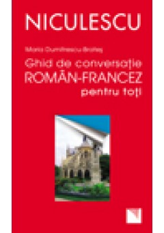 Ghid de conversatie roman-francez pentru toti