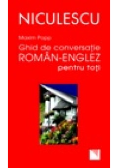 Ghid de conversatie roman-englez pentru toti