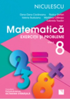 Matematica. Exercitii si probleme pentru clasa a VIII-a (Rozica Stefan)