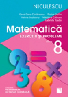 Matematica. Exercitii si probleme pentru clasa a VIII-a (Rozica Stefan)