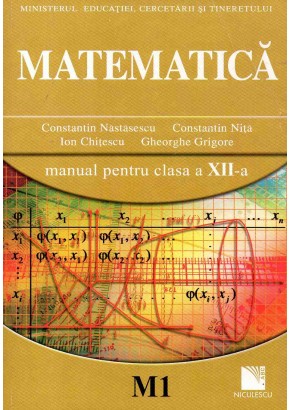 Matematica (M1). Manual pentru clasa a XII-a