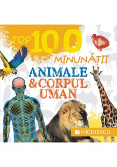 Top 100 minunatii. Anima..