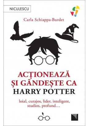 Actioneaza si gandeste ca Harry Potter