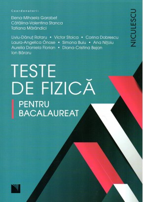 Teste de fizica pentru bacalaureat