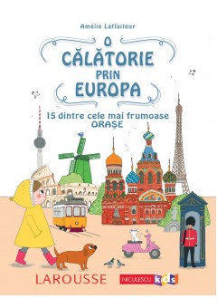 O calatorie prin Europa 15 dintre cele mai frumoase orase