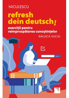 Refresh dein Deutsch! Exercitii pentru reimprospatarea cunostintelor