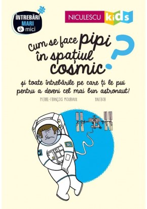 Cum se face pipi in spatiul cosmic?