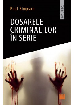 Dosarele criminalilor in..