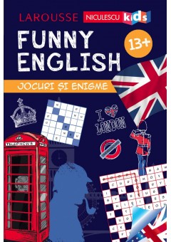 FUNNY ENGLISH. Jocuri si enigme 13+