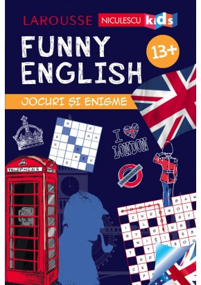 FUNNY ENGLISH. Jocuri si enigme 13+