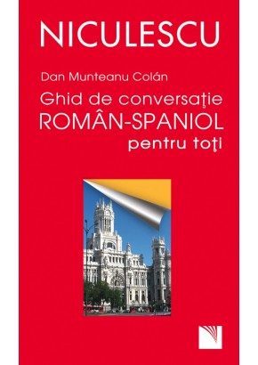 Ghid de conversatie roman-spaniol pentru toti