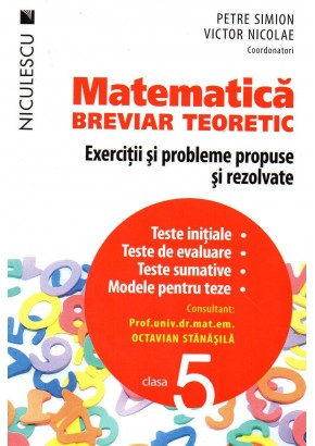 Matematica clasa a V-a. Breviar teoretic cu exercitii si probleme propuse si rezolvate