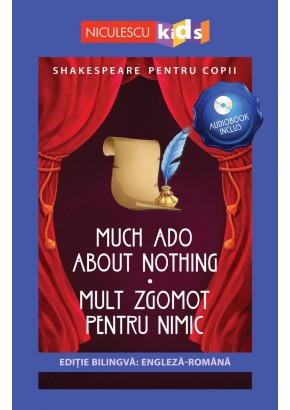 Shakespeare pentru copii: Mult zgomot pentru nimic Editie bilingva