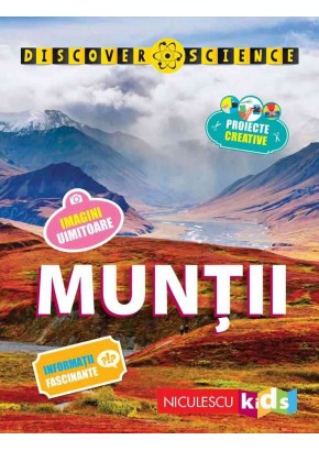 Muntii (Seria Discover Science)