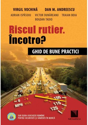 Riscul rutier Incotro? Ghid de bune practici