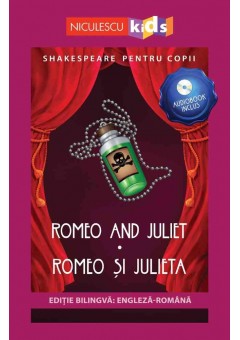 Shakespeare pentru copii: Romeo si Julieta (Editie bilingva, incl Audiobook)