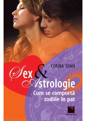 Sex si astrologie Cum se comporta zodiile in pat