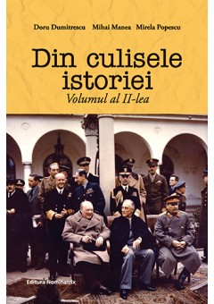 Din culisele istoriei volumul II