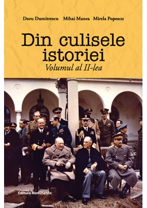 Din culisele istoriei volumul II