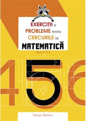 Exercitii si probleme pentru cercurile de matematica clasa a V-a