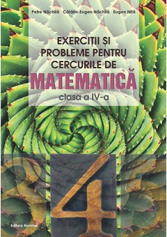 Exercitii si probleme pentru cercurile de matematica clasa a IV-a