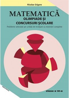 Matematica Olimpiade si concursuri scolare clasa a VI-a