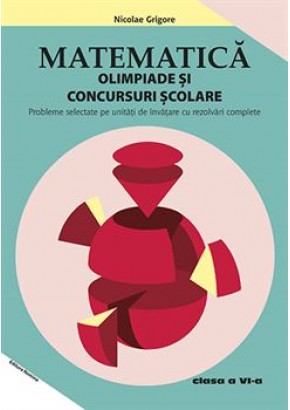 Matematica Olimpiade si concursuri scolare clasa a VI-a