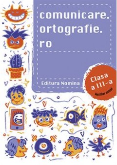 Comunicare Ortografie.Ro clasa a III-a