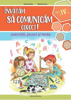 Invatam sa comunicam corect! clasa a IV-a