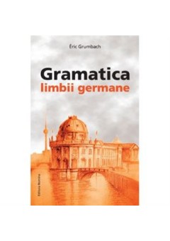 Gramatica limbii Germane..