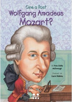 Cine a fost Wolfgang Amadeus Mozart?