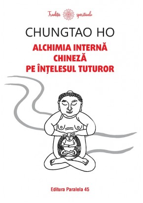 Alchimia interna chineza pe intelesul tuturor