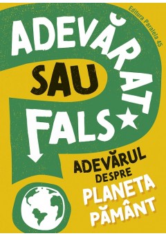 ADEVARAT SAU FALS? Adeva..