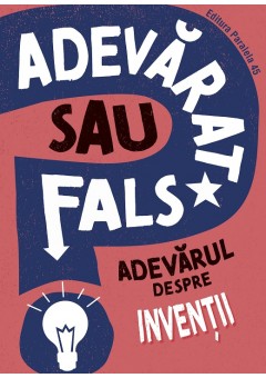 ADEVARAT SAU FALS? Adeva..