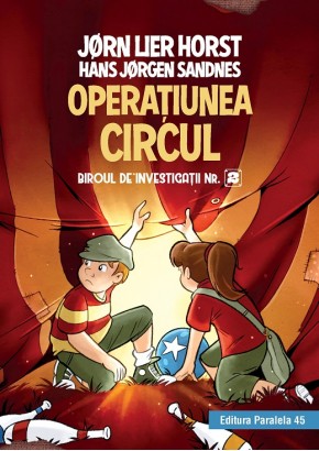 Biroul de investigatii nr. 2. Operatiunea Circul (editie cartonata) (bi-08)