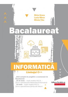 Bacalaureat. Informatica limbajul C++