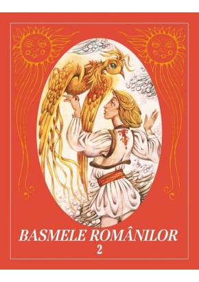 Basmele romanilor Volumul II (editia originala, cu ilustratii de Done Stan) – editie cartonata