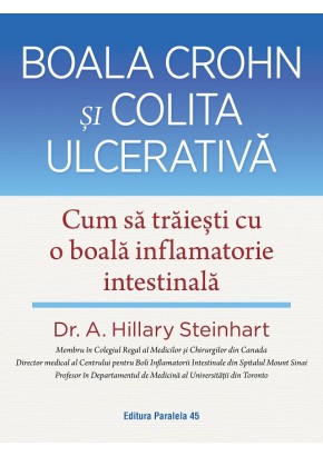 Boala Crohn si colita ulcerativa Cum sa traiesti cu o boala inflamatorie intestinala