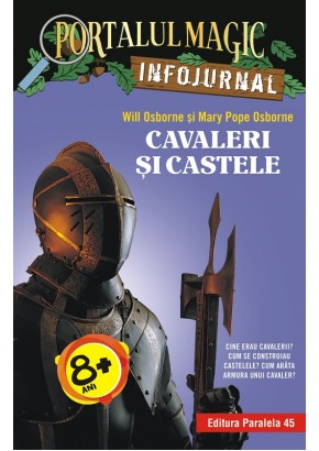 Cavaleri si castele. Infojurnal