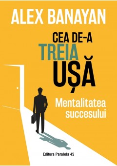 Cea de-a treia usa - Mentalitatea succesului