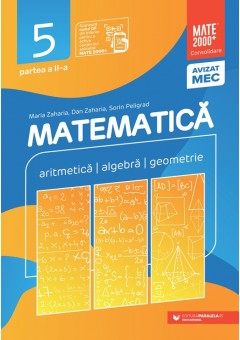 Matematica Aritmetica, algebra, geometrie Clasa a V-a, partea a II-a Consolidare Editia a XIV-a 2025 - 2026