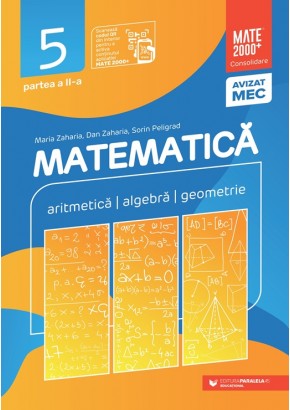 Matematica Aritmetica, algebra, geometrie Clasa a V-a, partea a II-a Consolidare Editia a XIV-a 2025 - 2026 Matematica Aritmetica, algebra, geometrie Clasa a V-a, partea a II-a Consolidare Editia a XIV-a 2025 - 2026