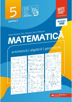 Matematica Aritmetica, algebra, geometrie clasa a V-a consolidare partea I Editia a XII-a