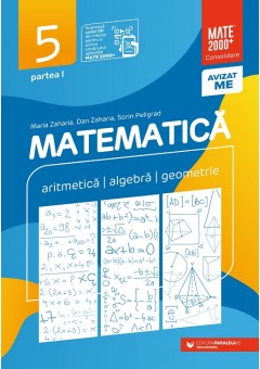 Matematica Aritmetica, algebra, geometrie clasa a V-a Consolidare Partea I Editia a XIII-a